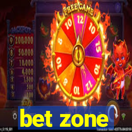 bet zone