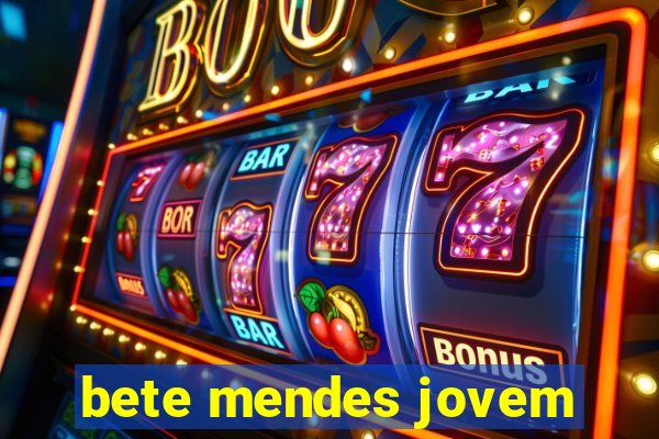 bete mendes jovem