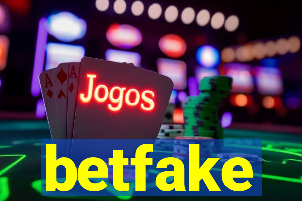 betfake