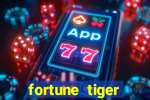 fortune tiger depósito 1 real