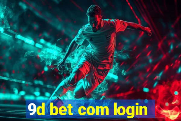 9d bet com login