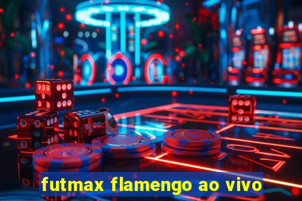 futmax flamengo ao vivo