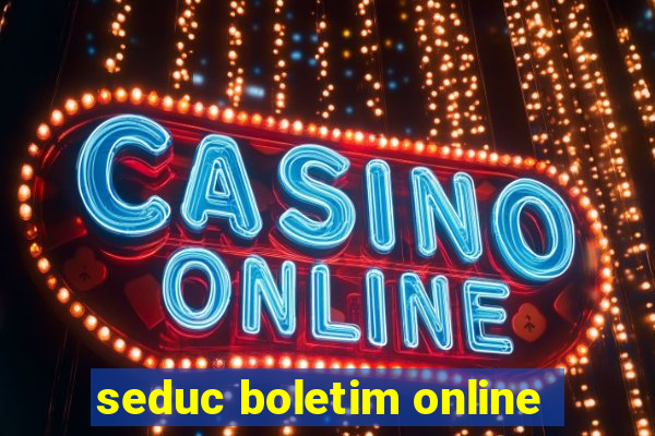 seduc boletim online