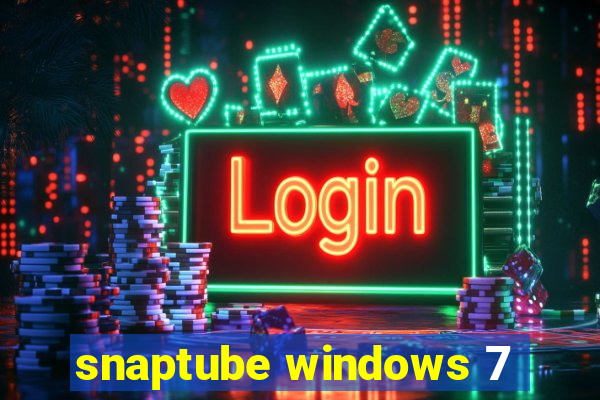 snaptube windows 7