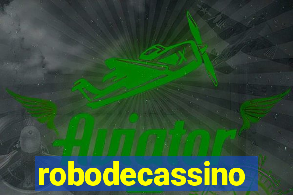 robodecassino