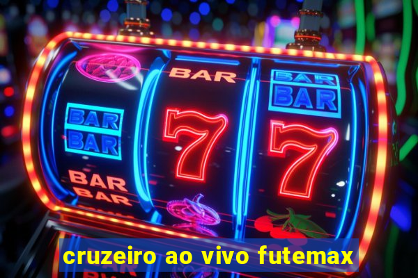 cruzeiro ao vivo futemax