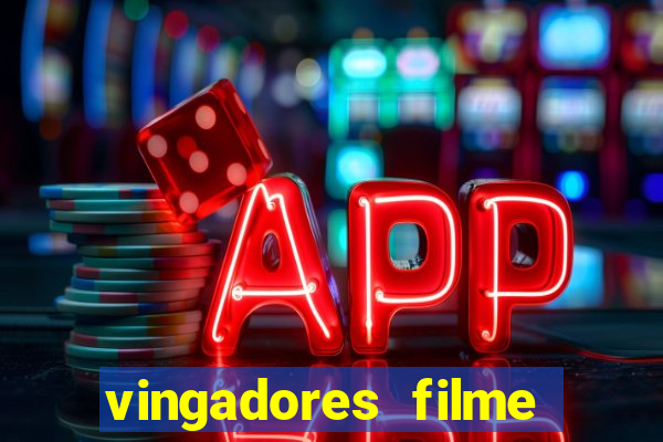 vingadores filme completo dublado google drive