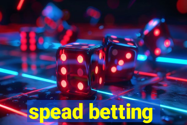 spead betting