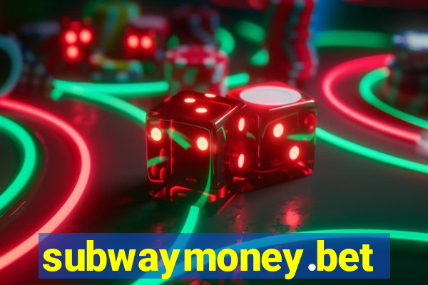 subwaymoney.bet