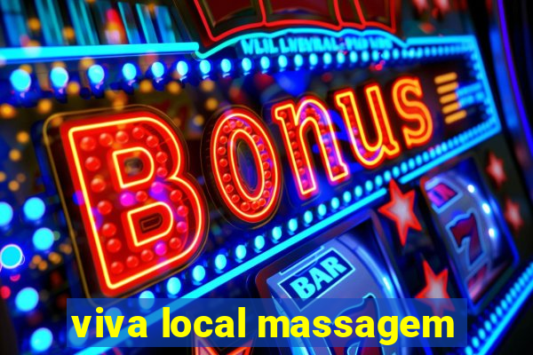 viva local massagem