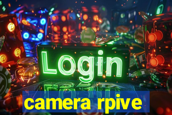 camera rpive