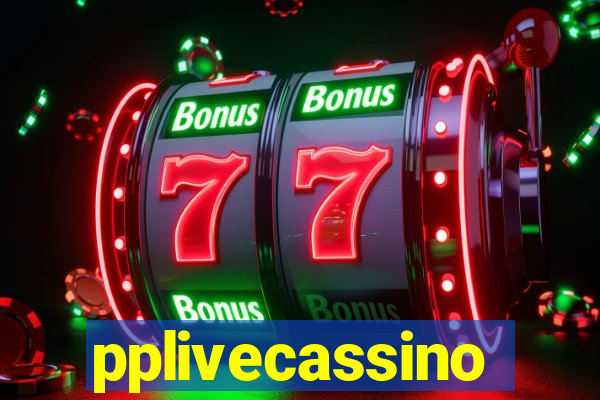 pplivecassino