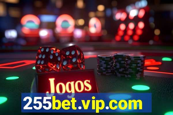 255bet.vip.com