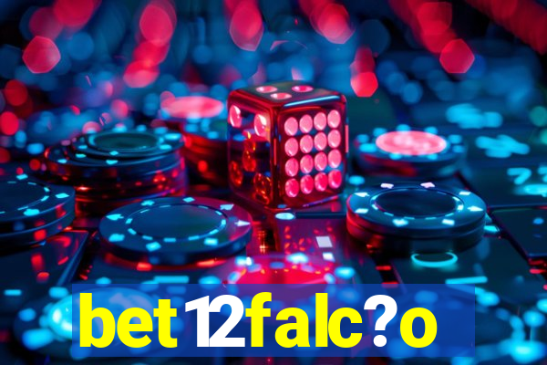 bet12falc?o