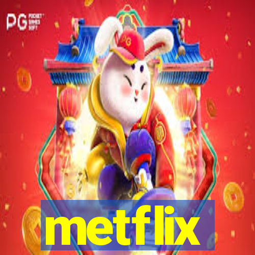 metflix