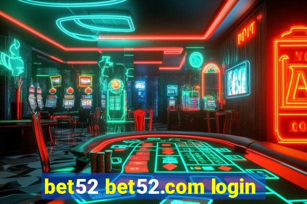 bet52 bet52.com login