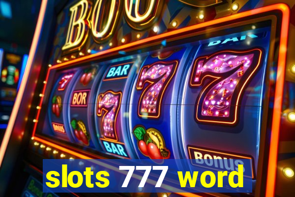 slots 777 word