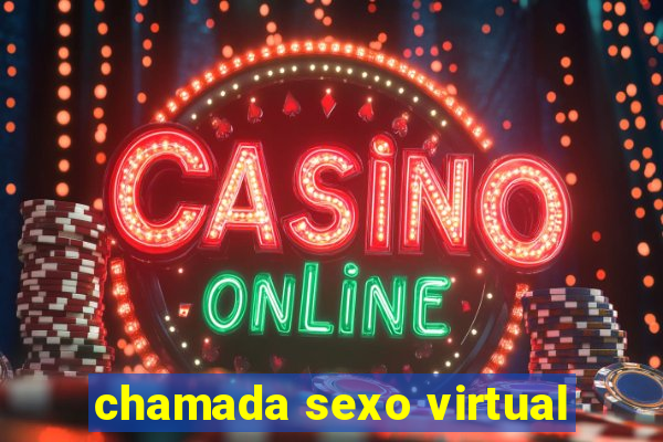 chamada sexo virtual