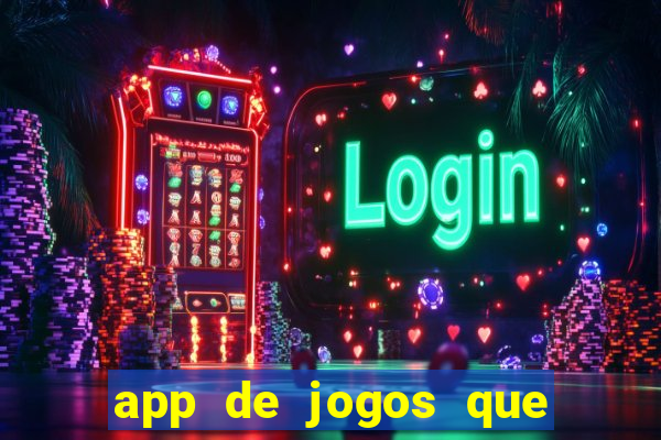 app de jogos que pagam de verdade