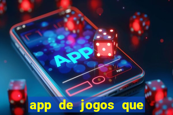 app de jogos que pagam de verdade