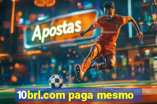 10brl.com paga mesmo