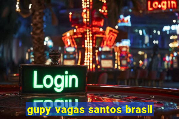 gupy vagas santos brasil