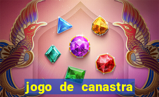 jogo de canastra valendo dinheiro