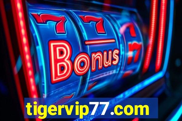 tigervip77.com