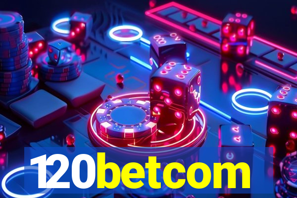 120betcom