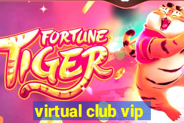 virtual club vip