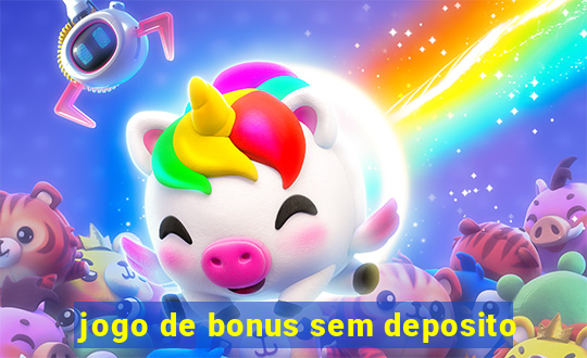 jogo de bonus sem deposito