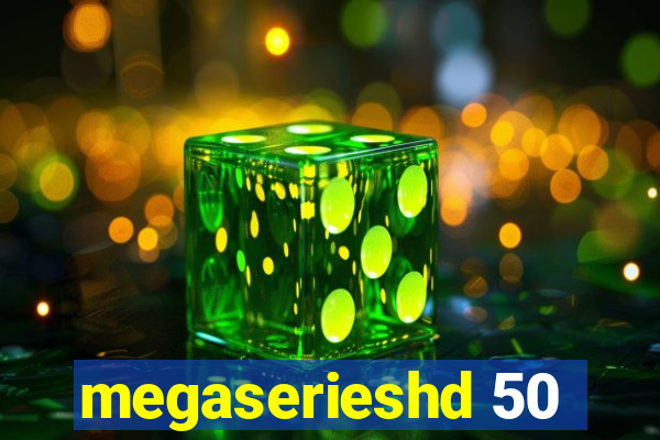 megaserieshd 50