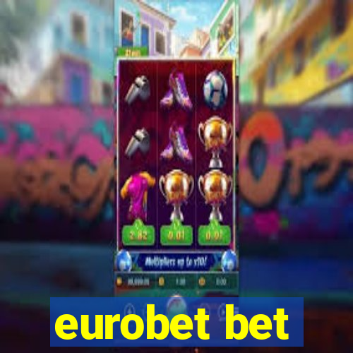 eurobet bet