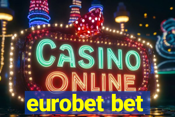 eurobet bet