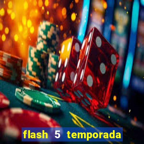 flash 5 temporada ep 9 continua em arrow