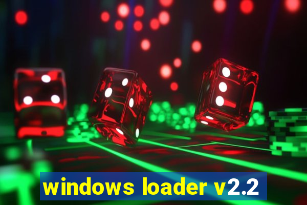 windows loader v2.2