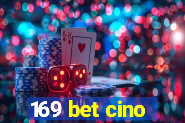 169 bet cino