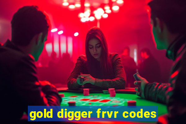 gold digger frvr codes