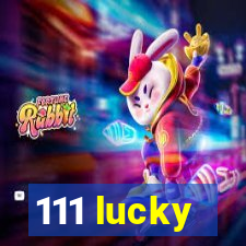 111 lucky