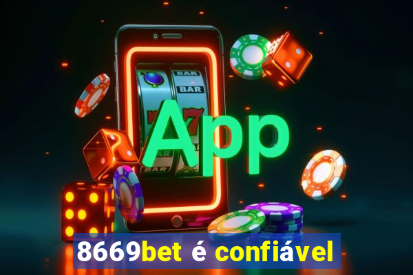 8669bet é confiável