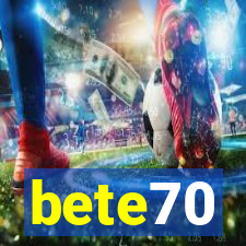 bete70