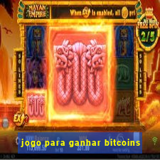 jogo para ganhar bitcoins