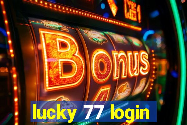 lucky 77 login