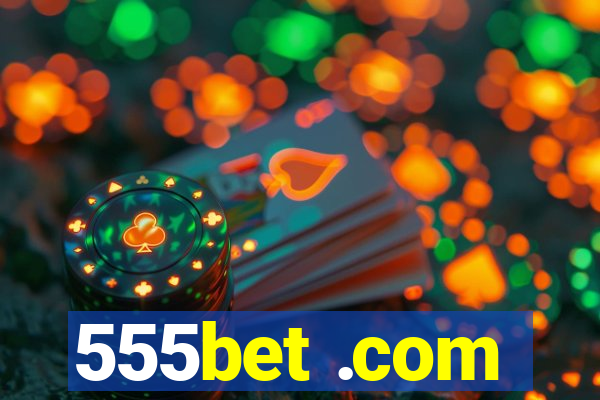 555bet .com