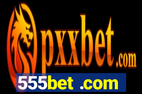 555bet .com