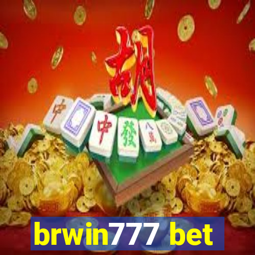 brwin777 bet