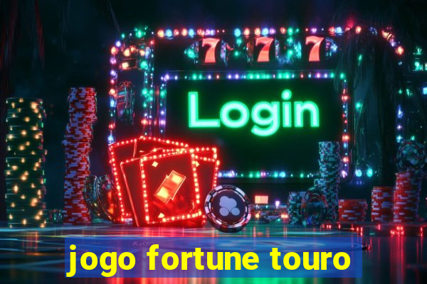 jogo fortune touro