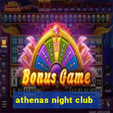 athenas night club