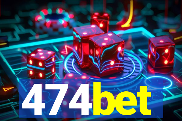 474bet