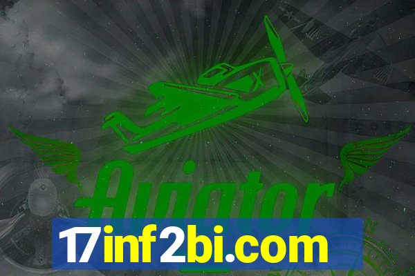 17inf2bi.com